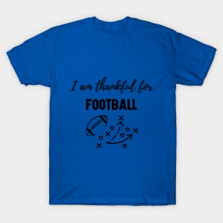 Thanksgiving T-shirt, I am thankful for football T-Shirt